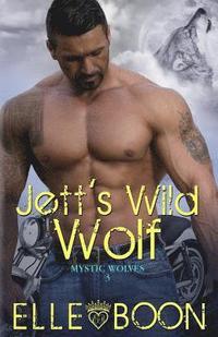 bokomslag Jett's Wild Wolf, Mystic Wolves 3