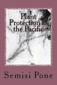 Semisi Pone - Plant Protection in the Pacific: Second Edition, Häftad. Tillgänglighet: Lägg i varukorg