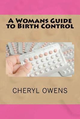 bokomslag A Womans Guide to Birth Control