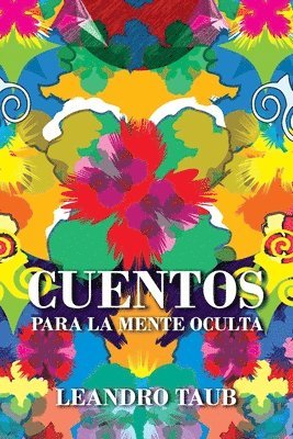 Leandro Taub - Cuentos para la mente oculta, Häftad. Tillgänglighet: Lägg i varukorg