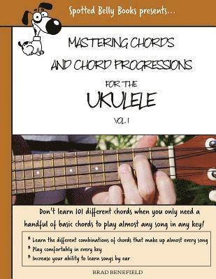 bokomslag Mastering Chords for the Ukulele: Mastering Chords and Chord Progressions for the Ukulele