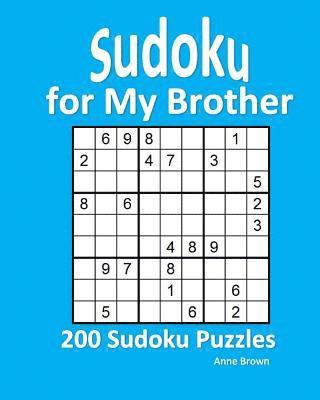 bokomslag Sudoku for My Brother: 200 Sudoku Puzzles