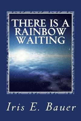 bokomslag There is a rainbow waiting