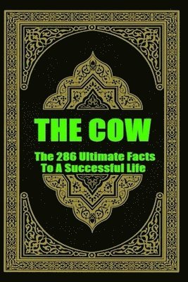 bokomslag The COW: The 286 Ultimate Facts To A Successful Life