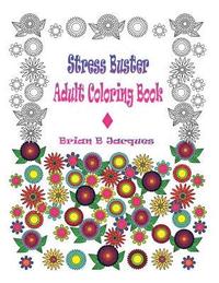 bokomslag Stress Buster Adult Coloring Book