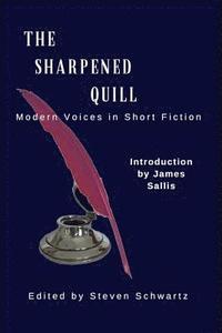 bokomslag The Sharpened Quill: Modern Voices in Short Fiction