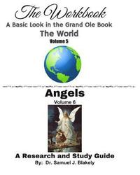 bokomslag The Workbook, A Basic Look in the Grand Ole Book: The World/Angels