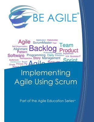 bokomslag Implementing Agile Using Scrum