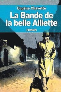 bokomslag La Bande de la belle Alliette