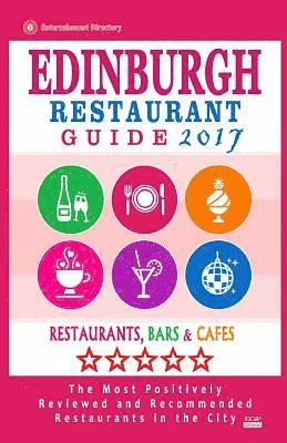 Edinburgh Restaurant Guide 2017: Best Rated Restaurants in Edinburgh, United Kingdom - 500 restaurants, bars and cafés recommended for visitors, 2017 1