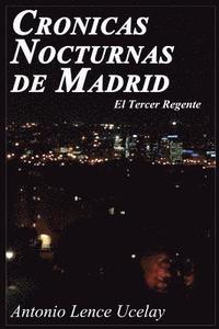 bokomslag Cronicas Nocturnas de Madrid: El Tercer Regente