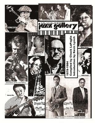 bokomslag Milwaukee Jazz Gallery 1978-1984: An Anthology of Reviews, Articles, and Photos