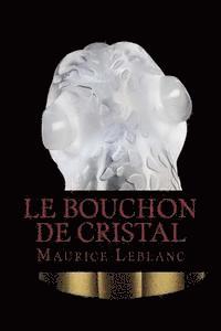 bokomslag Le Bouchon de cristal