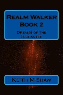 bokomslag Realm Walker Book 2: Dreams of the Enchanted