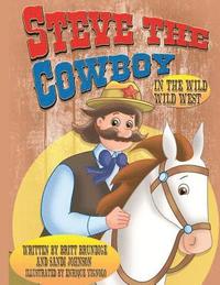 bokomslag Steve The Cowboy: In The Wild Wild West
