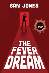 bokomslag The Fever Dream