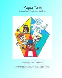bokomslag Aqua Tales: (Stories About Kids Solving Problems)