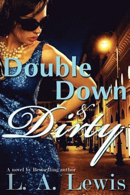 Double Down and Dirty 1