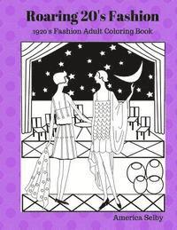 bokomslag Roaring 20's Fashion Coloring Book: 1920's Fashion Adult Coloring Book