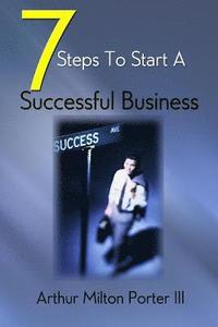 bokomslag 7 Steps to Start a Successful Business