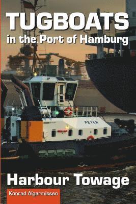 Tugboats in the Port of Hamburg: Harbour Towage 1