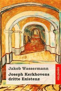 bokomslag Joseph Kerkhovens dritte Existenz: Roman