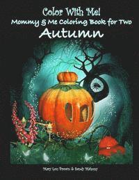 Sandy Mahony, Mary Lou Brown - Color With Me! Mommy & Me Coloring Book for Two: Autumn, Häftad. Tillgänglighet: Lägg i varukorg