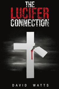 bokomslag The Lucifer Connection: Special Edition