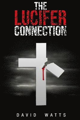 David Watts - The Lucifer Connection: Special Edition, Häftad