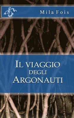 bokomslag Il viaggio degli Argonauti