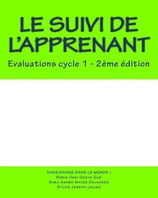 Le suivi de l'apprenant: Evaluations cycle 1 1