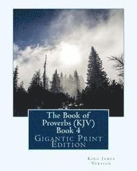 bokomslag The Book of Proverbs (KJV) - Book 4: Gigantic Print Edition