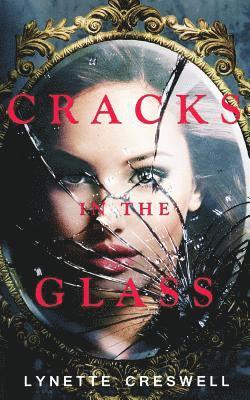 Lynette Creswell, Lynette E. Creswell - Cracks In The Glass, Häftad. Tillgänglighet: Lägg i varukorg