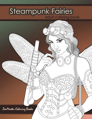 Steampunk Fairies Adult Coloring Book 1