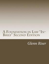A Foundation in Law 'In-Brief' Second Edition 1