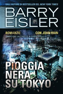 bokomslag Pioggia Nera Su Tokyo: Romanzo con John Rain