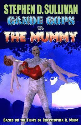 Canoe Cops vs. the Mummy 1