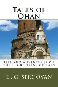 bokomslag Tales of Ohan: Life and Adventures on the High Plains of Kars