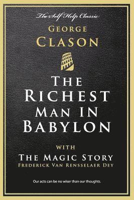 The Richest Man in Babylon: with The Magic Story