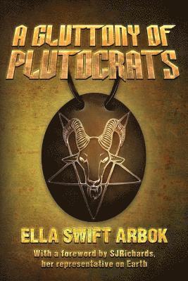 A Gluttony of Plutocrats 1