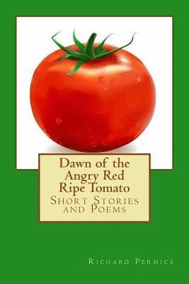 bokomslag Dawn of the Angry Red Ripe Tomato