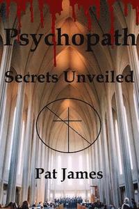bokomslag Psychopath: Secrets Unveiled