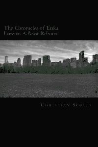 bokomslag The Chronicles of Erika Lorenz: A Beast Reborn