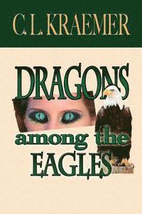 bokomslag Dragons Among the Eagles