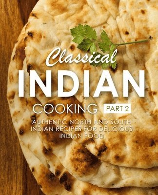 bokomslag Classical Indian Cooking 2