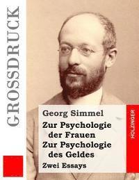 bokomslag Zur Psychologie der Frauen / Zur Psychologie des Geldes (Großdruck): Zwei Essays