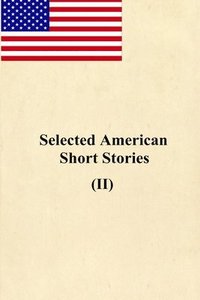 bokomslag Selected American Short Stories (II)