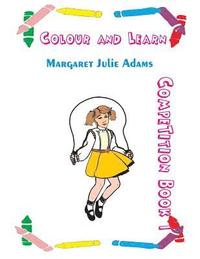 bokomslag Colour and Learn: Colouring Competition Book 1