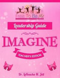 bokomslag Free To Be Me Leader's Guide: Imagine