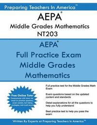 bokomslag AEPA Middle Grades Mathematics NT203: AEPA Middle Grades Math Exam